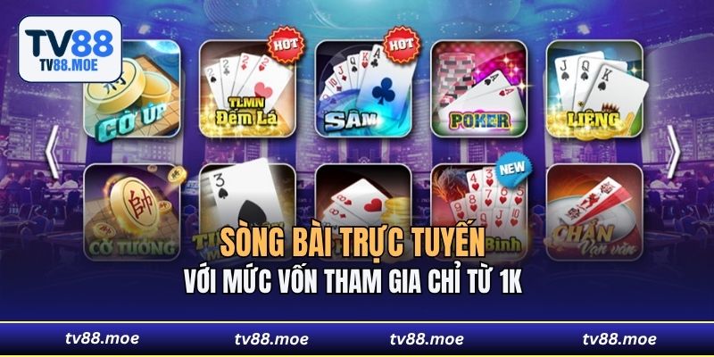 Sòng bài trực tuyến với mức vốn tham gia chỉ từ 1K 